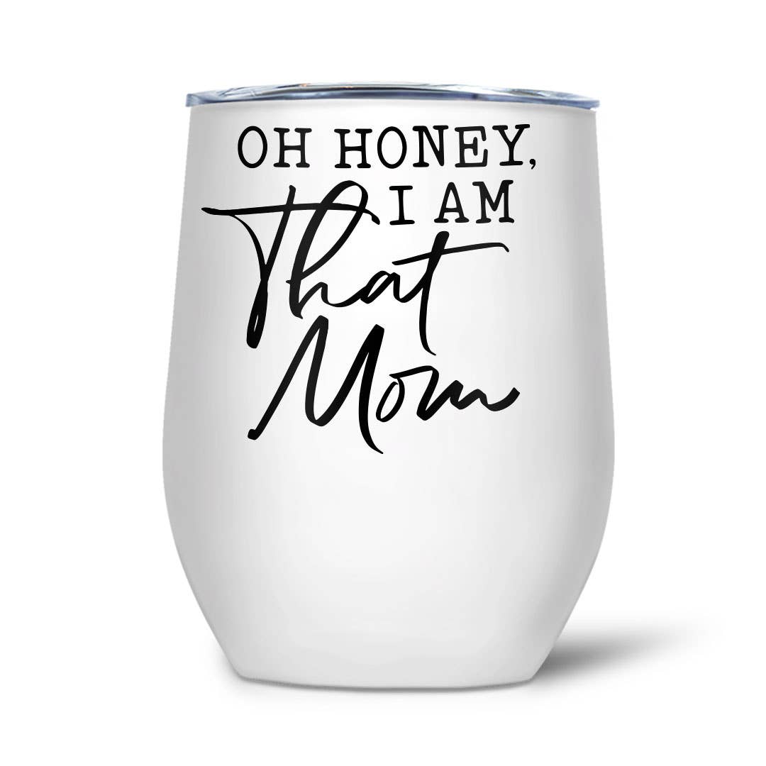 Wine Tumbler For Mom Special Mom 12oz Purple Wine Glass Oh Honey I Am That Mom For Mom 